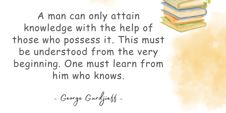 The timeless counsel is given to his daughter by Gurdjieff.