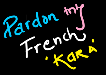 PARDON MY FRENCH