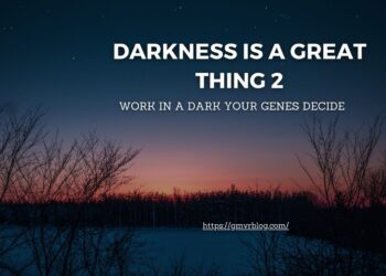 Darkness Is A Great Thing 2
