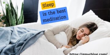 Sleep is the best medition